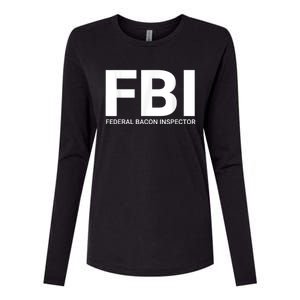 FBI Federal Bacon Inspector Funny Bacon Womens Cotton Relaxed Long Sleeve T-Shirt