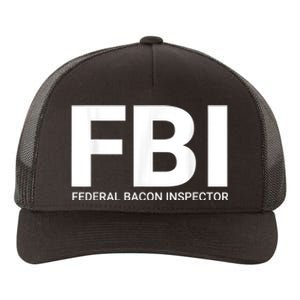 FBI Federal Bacon Inspector Funny Bacon Yupoong Adult 5-Panel Trucker Hat