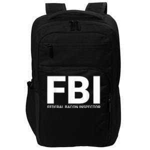 FBI Federal Bacon Inspector Funny Bacon Impact Tech Backpack