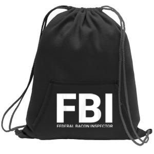 FBI Federal Bacon Inspector Funny Bacon Sweatshirt Cinch Pack Bag