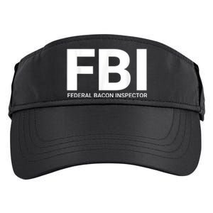 FBI Federal Bacon Inspector Funny Bacon Adult Drive Performance Visor