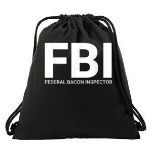 FBI Federal Bacon Inspector Funny Bacon Drawstring Bag