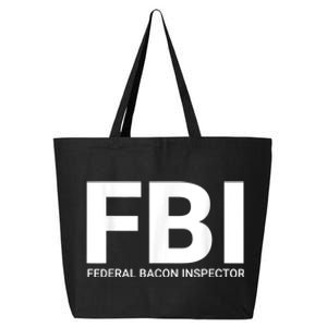 FBI Federal Bacon Inspector Funny Bacon 25L Jumbo Tote