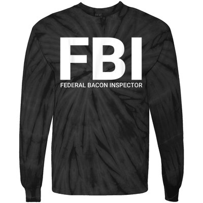 FBI Federal Bacon Inspector Funny Bacon Tie-Dye Long Sleeve Shirt