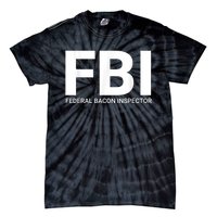 FBI Federal Bacon Inspector Funny Bacon Tie-Dye T-Shirt