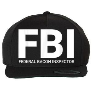 FBI Federal Bacon Inspector Funny Bacon Wool Snapback Cap