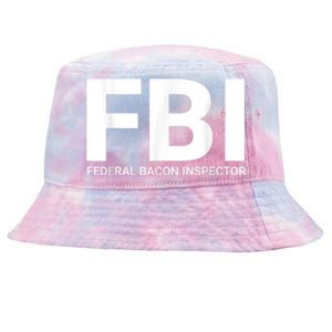 FBI Federal Bacon Inspector Funny Bacon Tie-Dyed Bucket Hat