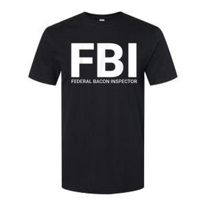 FBI Federal Bacon Inspector Funny Bacon Softstyle CVC T-Shirt