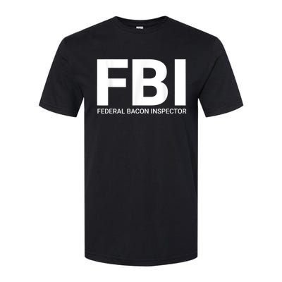 FBI Federal Bacon Inspector Funny Bacon Softstyle® CVC T-Shirt