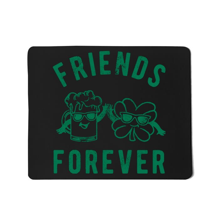 FRIENDS FOREVER BEER AND CLOVER Mousepad