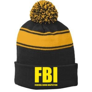 FBI Federal Boob Inspector Funny Saying Dad Joke Stripe Pom Pom Beanie