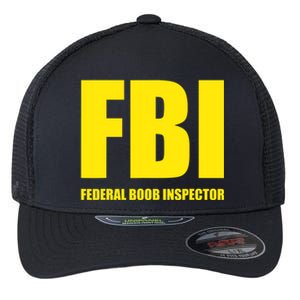 FBI Federal Boob Inspector Funny Saying Dad Joke Flexfit Unipanel Trucker Cap