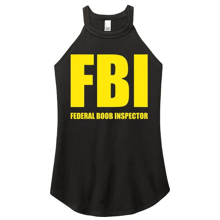 FBI Federal Boob Inspector Funny Saying Dad Joke Women's Perfect Tri Rocker Tank