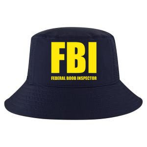 FBI Federal Boob Inspector Funny Saying Dad Joke Cool Comfort Performance Bucket Hat