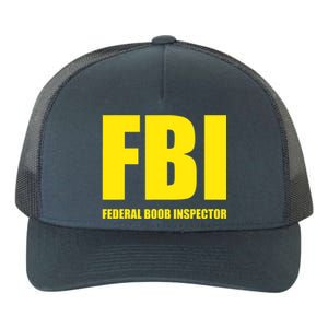 FBI Federal Boob Inspector Funny Saying Dad Joke Yupoong Adult 5-Panel Trucker Hat