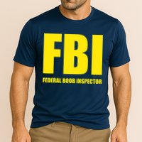 FBI Federal Boob Inspector Funny Saying Dad Joke Cooling Performance Crew T-Shirt