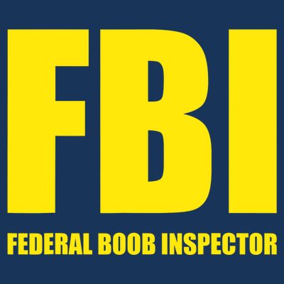 FBI Federal Boob Inspector Funny Saying Dad Joke T-Shirt