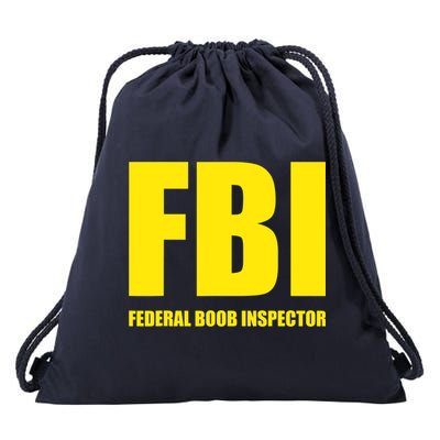 FBI Federal Boob Inspector Funny Saying Dad Joke Drawstring Bag