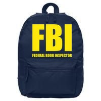 FBI Federal Boob Inspector Funny Saying Dad Joke 16 in Basic Backpack