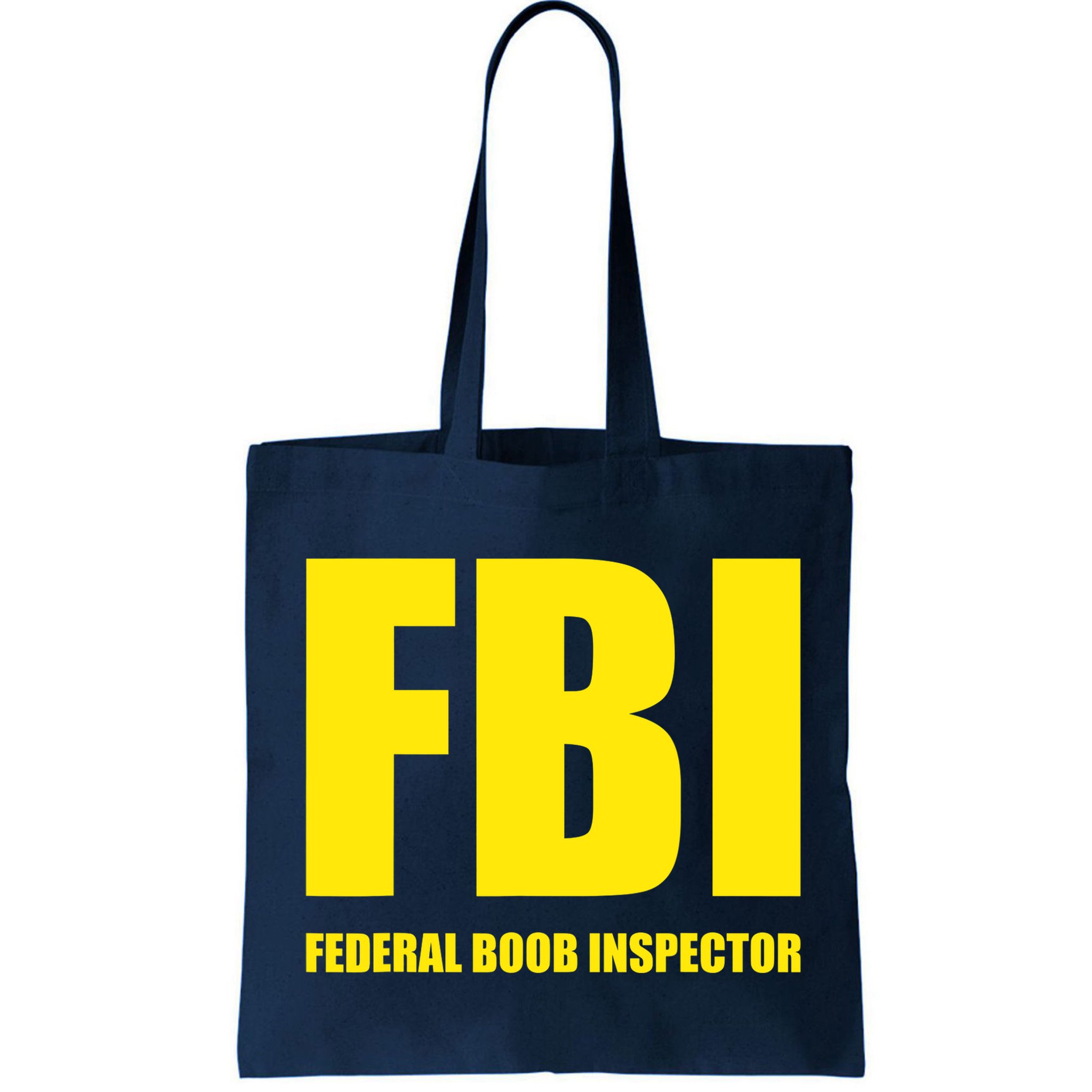 FBI Federal Boob Inspector Funny Saying Dad Joke Bag