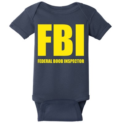 FBI Federal Boob Inspector Funny Saying Dad Joke Baby Bodysuit