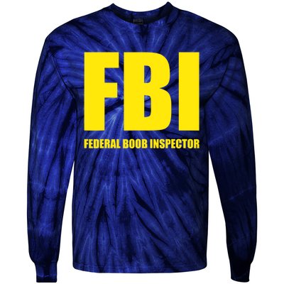 FBI Federal Boob Inspector Funny Saying Dad Joke Tie-Dye Long Sleeve Shirt