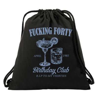 Fucking Forty Birthday Club Funny Drawstring Bag