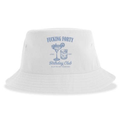 Fucking Forty Birthday Club Funny Sustainable Bucket Hat