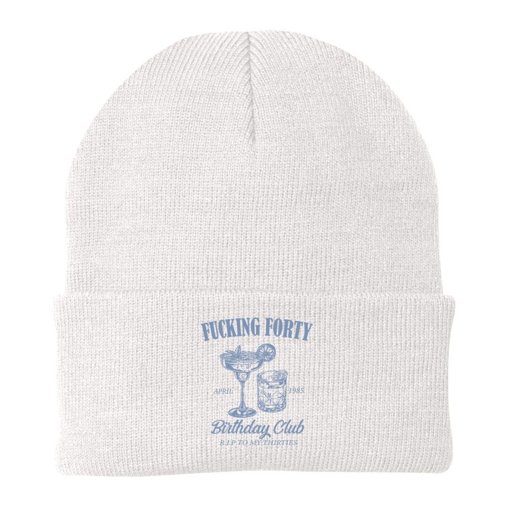 Fucking Forty Birthday Club Funny Beanie