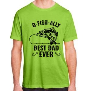 Funny Fishing Best Dad Ever Gift Adult ChromaSoft Performance T-Shirt