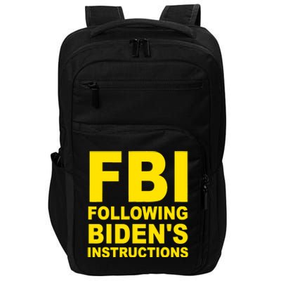 FBI Following Bidens Instructions Apparel Impact Tech Backpack