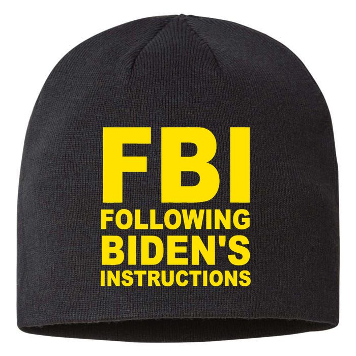 FBI Following Bidens Instructions Apparel Sustainable Beanie