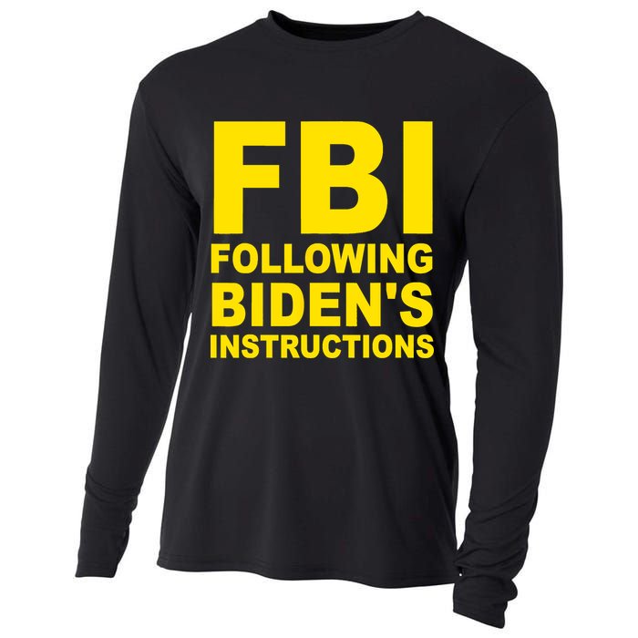 FBI Following Bidens Instructions Apparel Cooling Performance Long Sleeve Crew