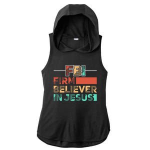 FBI Firm Believer In Jesus Motivational Christian Lover Ladies PosiCharge Tri-Blend Wicking Draft Hoodie Tank