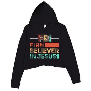 FBI Firm Believer In Jesus Motivational Christian Lover Crop Fleece Hoodie