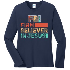 FBI Firm Believer In Jesus Motivational Christian Lover Ladies Long Sleeve Shirt