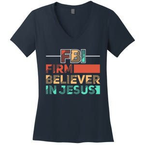 FBI Firm Believer In Jesus Motivational Christian Lover Women's V-Neck T-Shirt