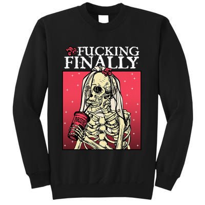 Fucking Finally Bride Bachelorette Engagement Party Bride Sweatshirt