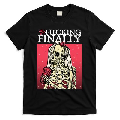 Fucking Finally Bride Bachelorette Engagement Party Bride T-Shirt