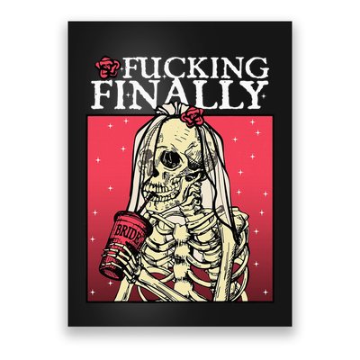 Fucking Finally Bride Bachelorette Engagement Party Bride Poster