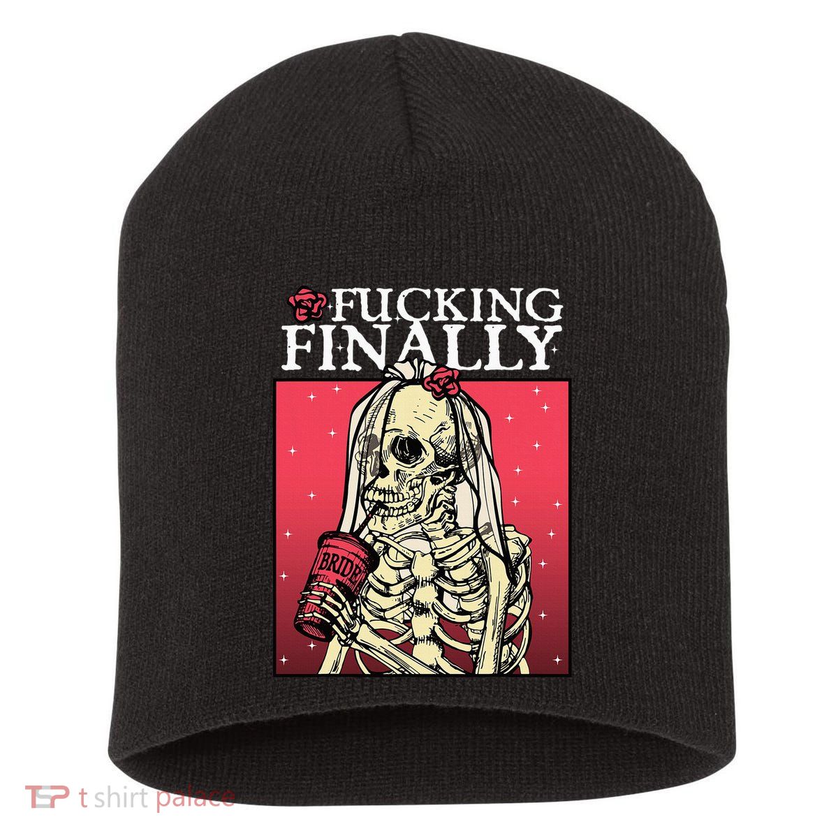 Fucking Finally Bride Bachelorette Engagement Party Bride Short Acrylic Beanie