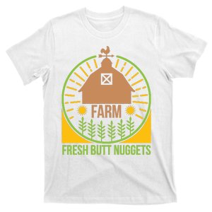 Farm Fresh Butt Nuggets T-Shirt