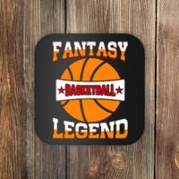 Funny Fantasy Basketball Legend For Bball Fan Coaster