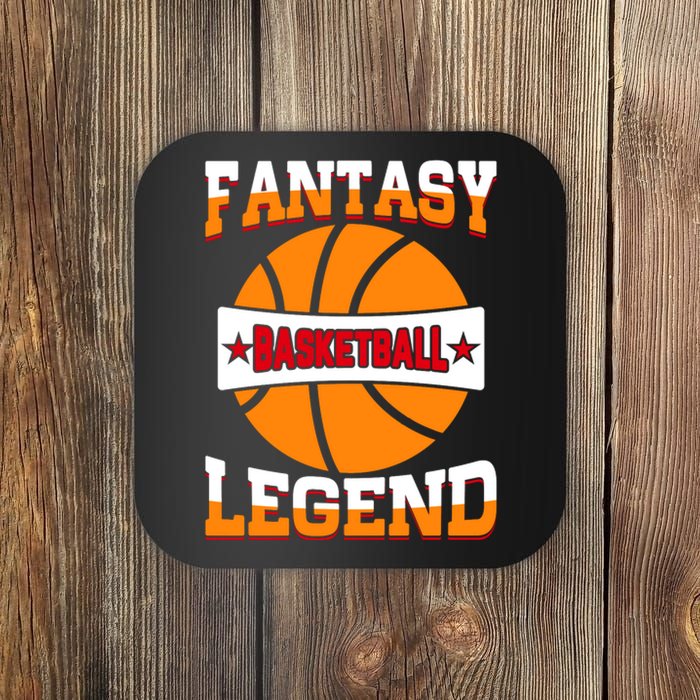 Funny Fantasy Basketball Legend For Bball Fan Coaster