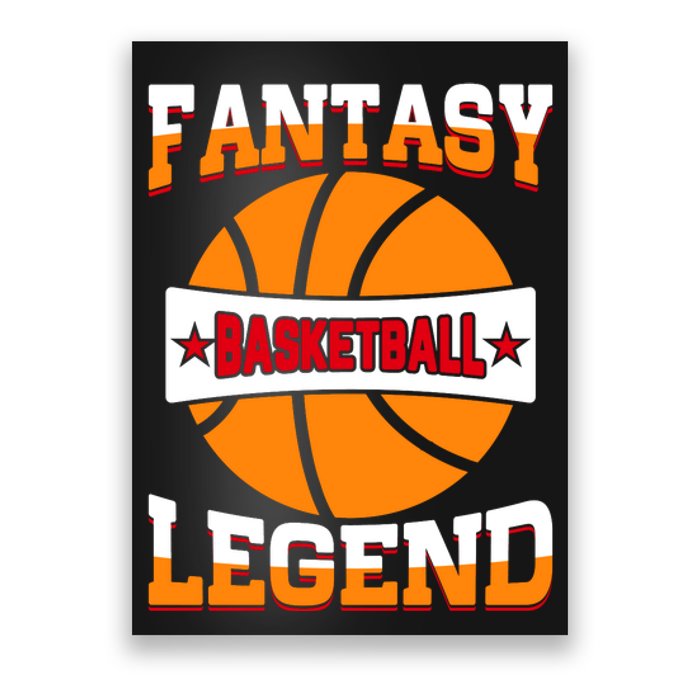 Funny Fantasy Basketball Legend For Bball Fan Poster