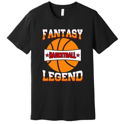 Funny Fantasy Basketball Legend For Bball Fan Premium T-Shirt