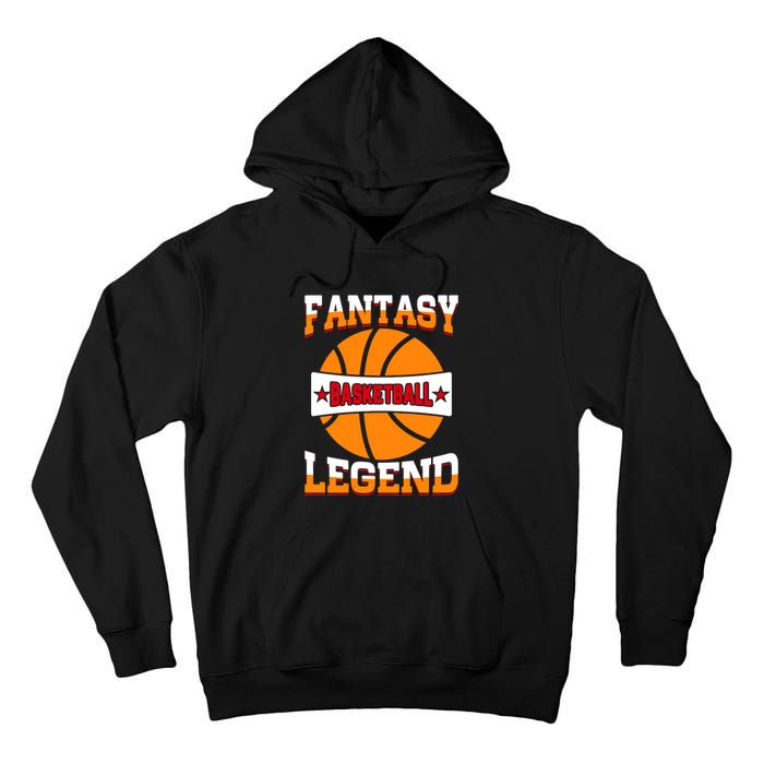 Funny Fantasy Basketball Legend For Bball Fan Tall Hoodie