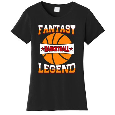 Funny Fantasy Basketball Legend For Bball Fan Women's T-Shirt