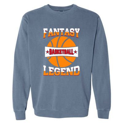 Funny Fantasy Basketball Legend For Bball Fan Garment-Dyed Sweatshirt