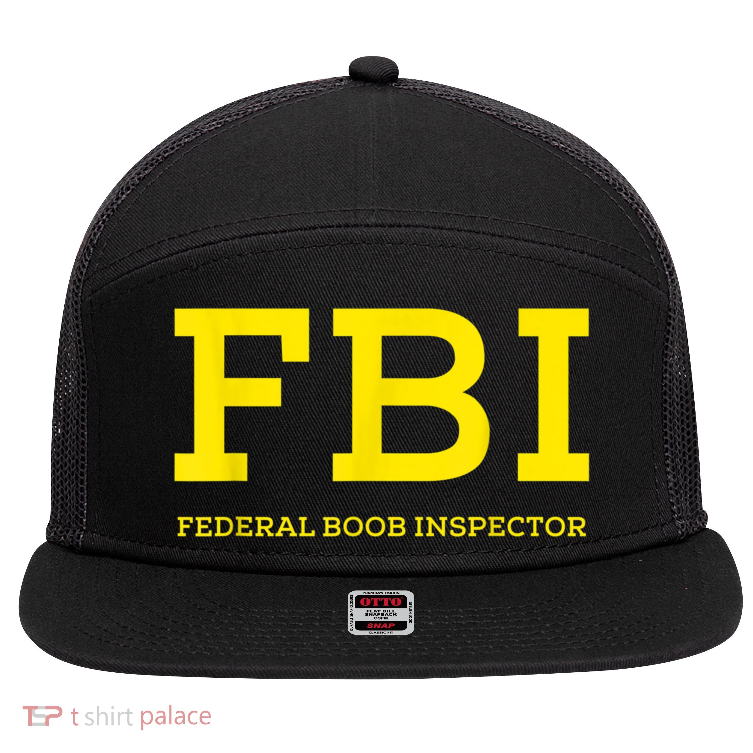 FBI Federal Boob Inspector Funny Saying Dad Joke 7 Panel Mesh Trucker Snapback Hat